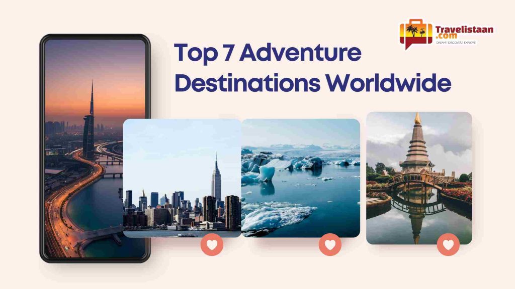 Top 7 Adventure Destinations