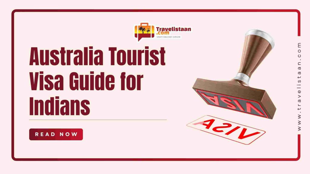 Australia Tourist Visa Guide for Indians