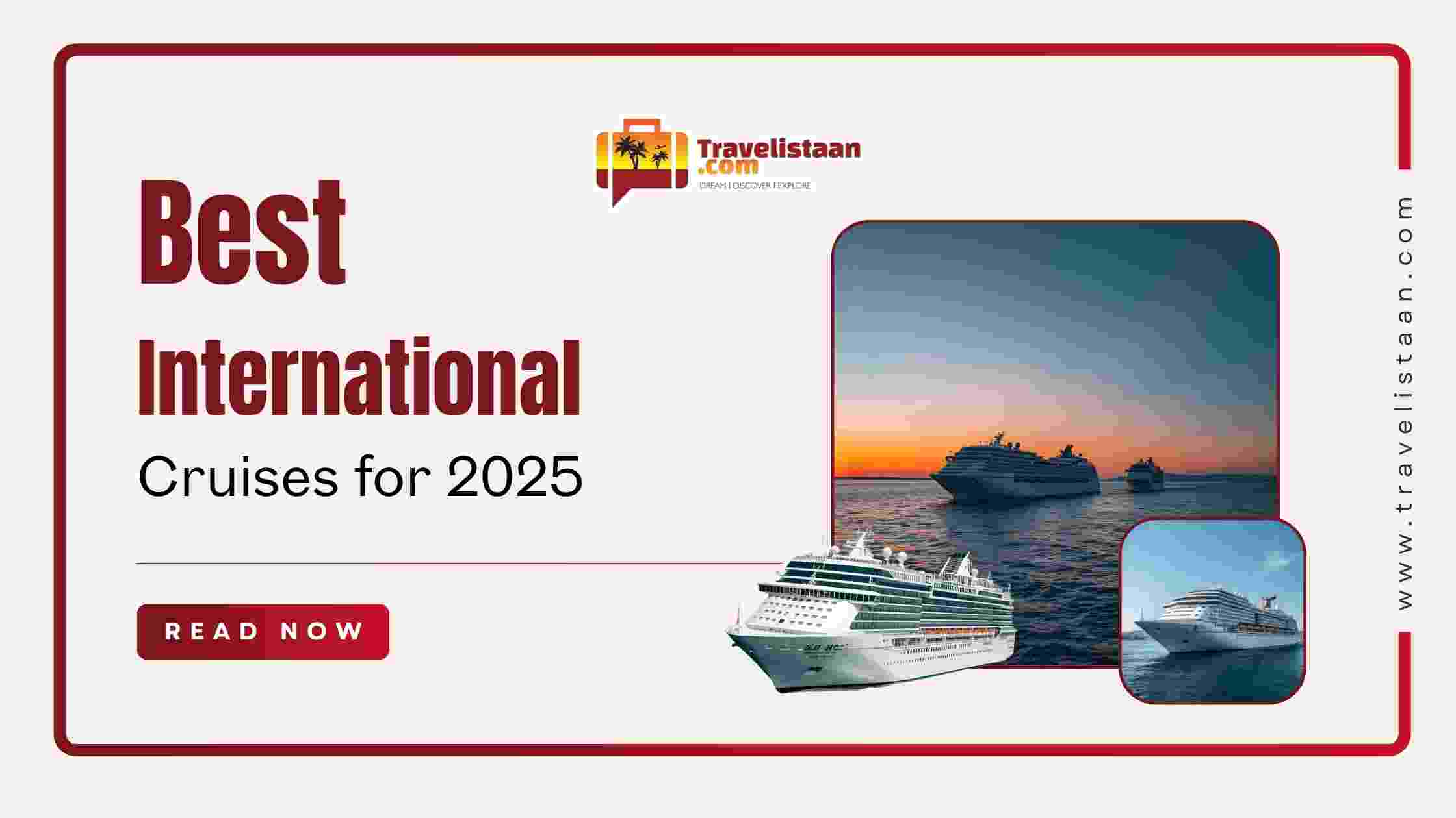 Best International Cruises for 2025