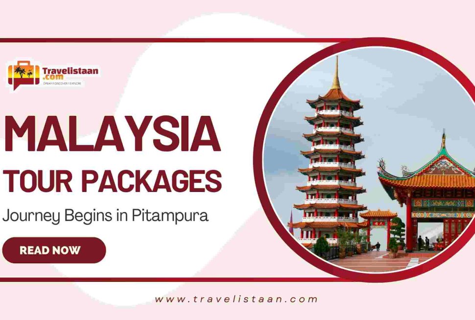 At Travelistaan.com, we bring Malaysia closer to you. As the best travel agency in Pitampura for Malaysia tours, we make sure your holiday is seamless, safe, and memorable. Contact Travelistaan.com today to book your Malaysia tour package and unlock exclusive Pitampura special discounts. Your dream vacation to Malaysia starts now — and it starts right here at home.