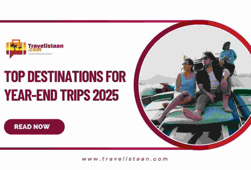 Top Destinations for Year-End Trips 2025