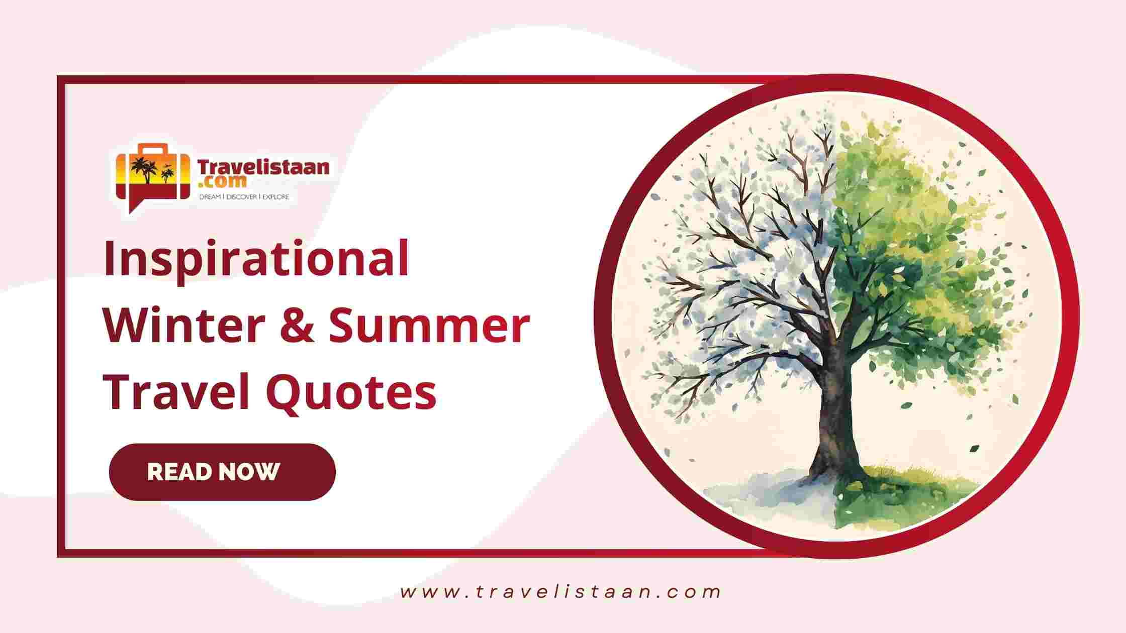 Inspirational Winter & Summer Travel Quotes