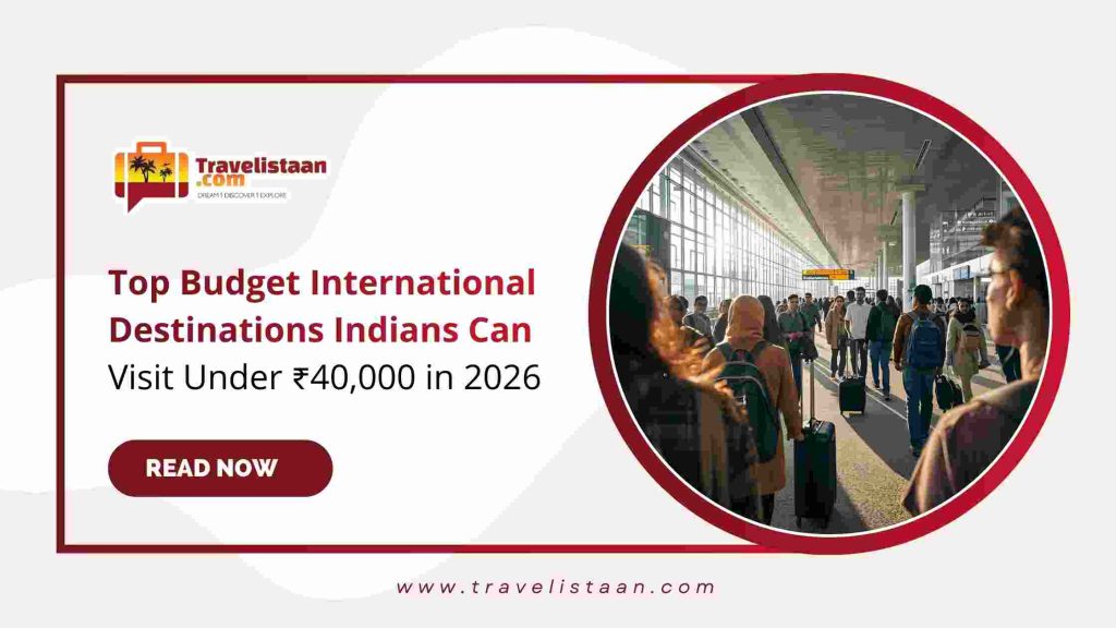 Budget International Destinations Indians
