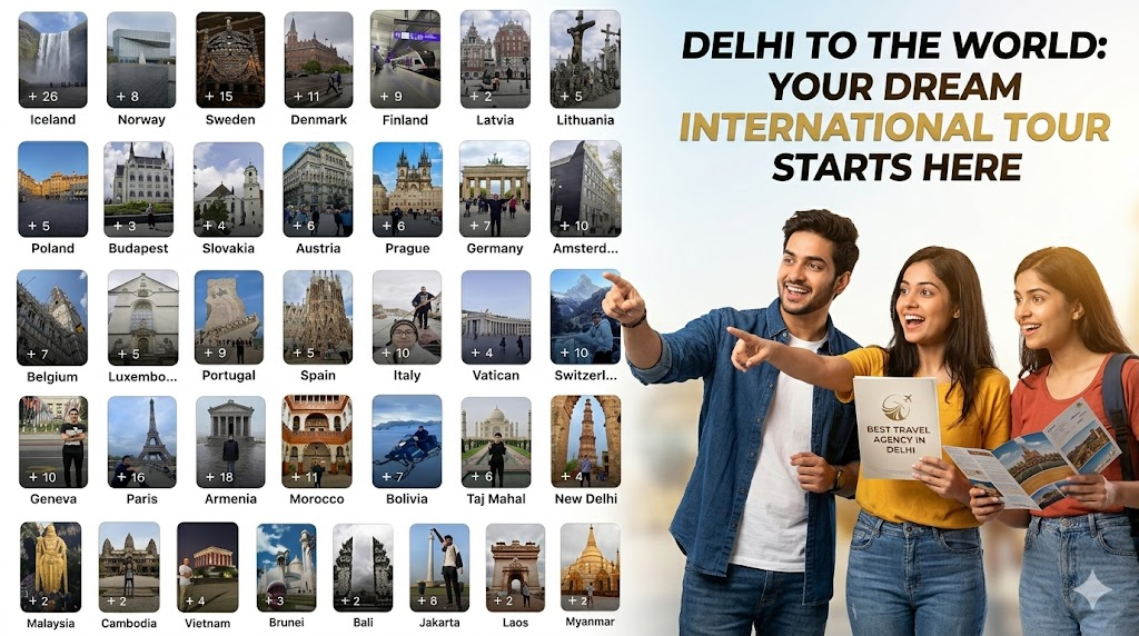 Best Travel Agency in Delhi for International Tours