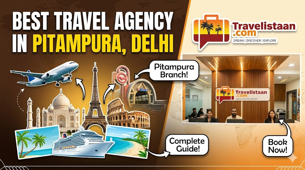 Best Travel Agency in Pitampura Delhi | Travelistaan