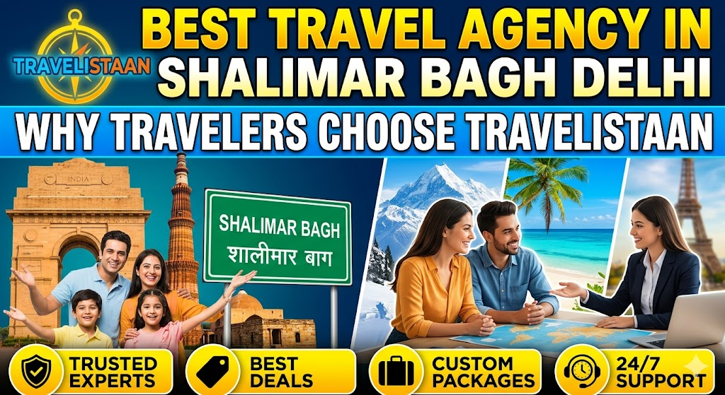Best Travel Agency in Shalimar Bagh Delhi