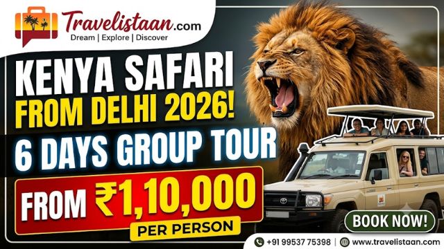 Kenya Tour Package from Delhi 2026: 6 Days Group Safari from ₹1,10,000 Per Person