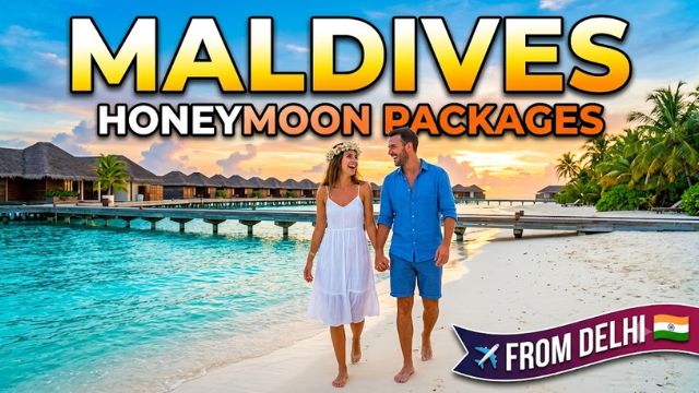 Maldives Honeymoon Packages from Delhi
